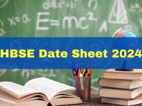 Haryana HBSE Class 10th-12th Exam 2024 will Start