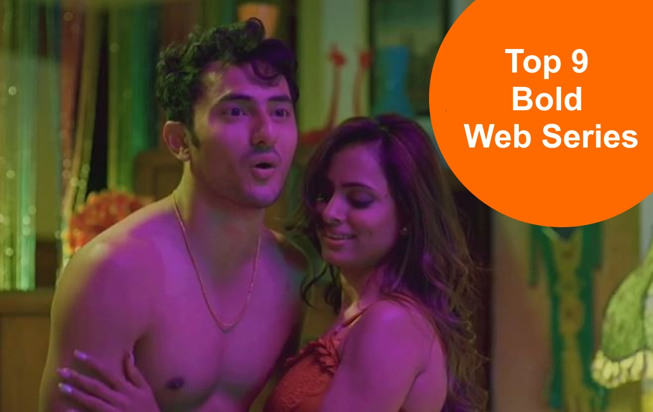 Top 9 Bold Web Series